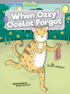 cover image of When Ozzy Ocelot Forgot